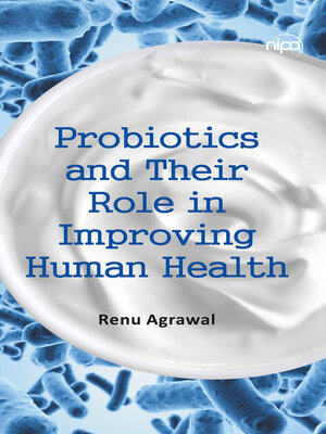 cover image of Probiotics and Their Role in Improving Human Health 